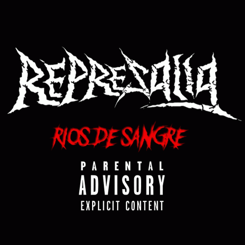 Represalia : Ríos de Sangre